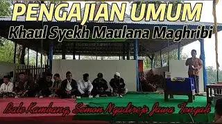 PENGAJIAN UMUM Khaul Syeikh Maulana Maghribi di Semon Ngadirejo Reban Batang Jawa Tengah