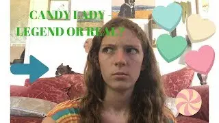 The Candy Lady | Urban Legends