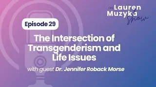 Episode 29: The Intersection of Transgenderism and Life Issues with Dr  Jennifer Roback Morse