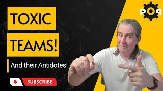 Toxic Teams??? What YOU need to do.