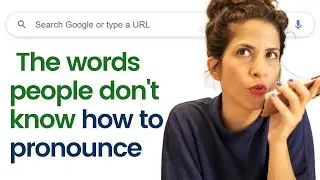 The most searched &lsquo;HOW TO PRONOUNCE&rsquo; words on Google (and how to pronounce them)