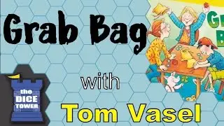 Grab Bag Review - with Tom Vasel