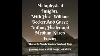 Karen Frazier   Metaphysical Insights 4 2 22