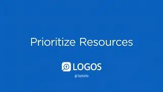 Prioritize Resources | Logos Bible Software