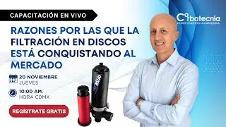 [CAPACITACIÓN EN VIVO] Razones por las que la filtración en discos está conquistando al mercado.