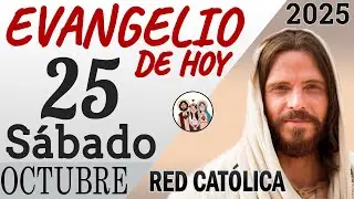 Evangelio de Hoy Sabado 25 de Octubre de 2025 | REFLEXI&Oacute;N | Red Catolica