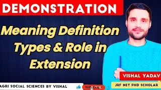 Demonstration!Meaning Definition Types And Role in Extension!by Vishal Yadav#agriculture#extension!