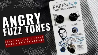 Eddie Rifkind Effects KarenX Twitter Manager Fuzz Pedal Guitar Demo