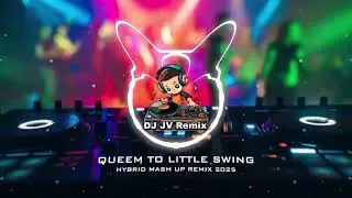 QUEEM TO LITTLE SWING - Hybrid Mash Up Remix 2025 🔥 #newremix #remix #dj #fypシ 