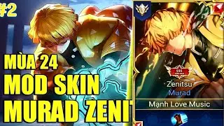 Hướng Dẫn Mod Skin Murad Zenitsu M&ugrave;a 24 Full Hiệu Ứng &Acirc;m Thanh Kh&ocirc;ng Lỗi Mạng Sau Update