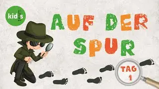 Auf der Spur (Teil 1)