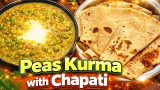 Easy & Creamy Peas Kurma Recipe | Green Peas Gravy for Chapati / Poori