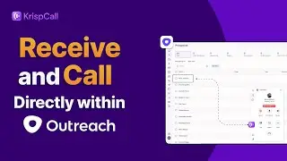 INTEGRATE KrispCall and Outreach CRM | Receive & Call Directly within your Outreach CRM