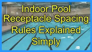 Indoor Pool Receptacle Spacing Rules Explained Simply