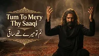Tum To Mery Thy Saaqi - Phir Kyun Huye Paraye? | Heart Touching Sufi Qawwali