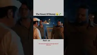 The power OF Money South Movie Part 48 #movie #bollywood #moneylover #moneystories