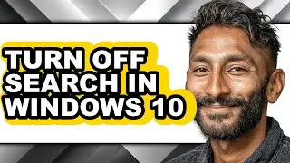 How to Turn Off Search in Windows 10 (full Guide)