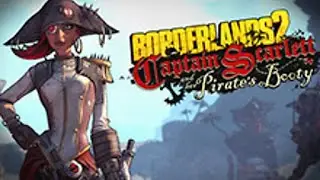 Borderlands 2 - Captain Scarlett and Her Pirate's Booty - Full Game Playthrough - No Commentary