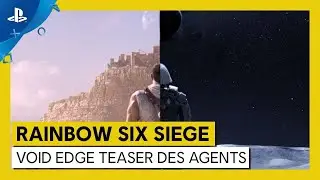 Rainbow Six Siege | Op&eacute;ration Void Edge - Teaser des agents | PS4