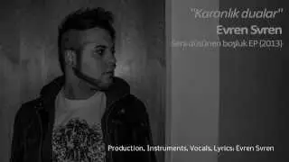 Evren Svren - Karanlik dualar (Turkish-Deathrock) (Turkish Rock Music)