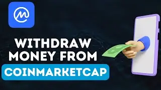WITHDRAW MONEY ON COIN MARKET CAP 2025! (FULL GUIDE)