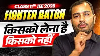 FIGHTER JEE BATCH Detailed SUMMARY🤯 | CLASS 11th JEE✅