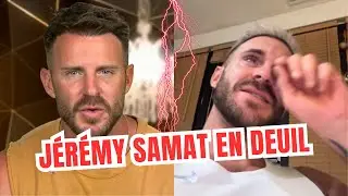 J&eacute;r&eacute;my Samat (Les Cinquante) en deuil : il perd son 