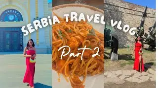 THE SIDE OF SERBIA TOURISTS DON’T SEE | SERBIA TRAVEL VLOG 2