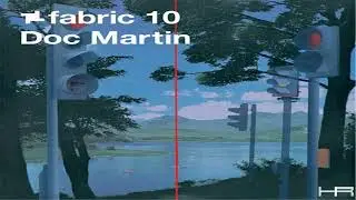 fabric 10 - Doc Martin (2003) [Continuous Mix]