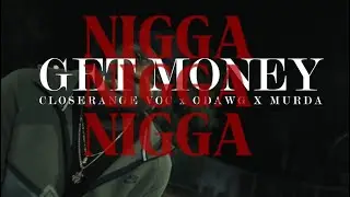 ✍🏾🎥 Get Money (Official Lyrics Video) With Closerange Voc X Odawg1600baby X Richoffmop