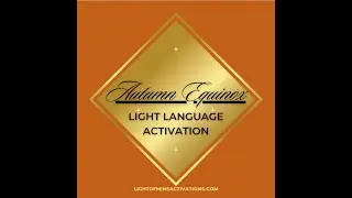 Autumn Equinox | Light Language Activation
