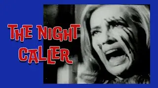 THE NIGHT CALLER - John Saxon, Patricia Haines, Maurice Denhem