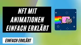 ANIMATION: WAS IST NFT? | KURZ UND EINFACH ERKL&Auml;RT (Non-Fungible-Token)
