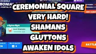 Ceremonial Square VERY HARD! Plump Spirits SHAMANS Awaken Idols GLUTTONS (MO.CO GAMEPLAY)