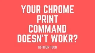 How to fix chrome printing command problem