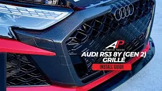AUDI RS3 8Y GEN 2 CARBON GRILLE AND BUMPER REMOVAL INSTALL GUIDE | AUTOMOTIVE PASSION