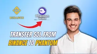 NEW! How to transfer SOL from Binance to Phantom Wallet (2025)
