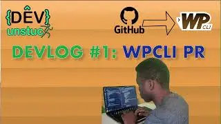Making a GitHub Pull Request for WPCLI - Devlog #1
