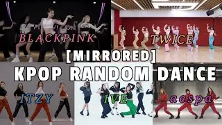 [MIRRORED] TWICE,BLACKPINK,ITZY,aespa,IVE RANDOM DANCE