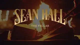 Sean Hall- The Fellas