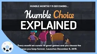 Humble Choice Explained (Is it worse? I don't think so)
