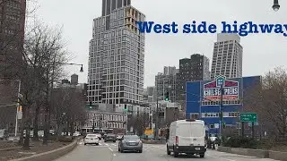 Driving Through The Heart Of NYC: West Side Highway