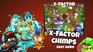 How to Easily Beat X-Factor on CHIMPS | BTD6 | Patch 52.2