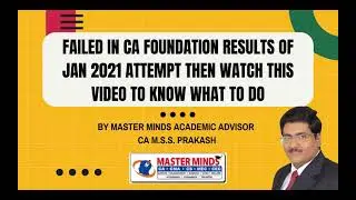 Failed in CA Foundation results of Jan 2021 attempt then watch this video to know what to do