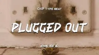 CHIP - PLUGGED OUT | Instrumental