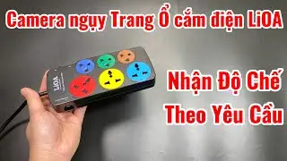 Camera Ổ Cắm Điện LIOA 6 Lỗ Cắm , Quay Phim Chụp Ảnh 4K || Hướng Dẫn C&agrave;i Đặt Camera Xem Từ Xa Qua 3G