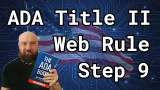 Step 9 | ADA Title II Web Compliance: Prioritizing Content