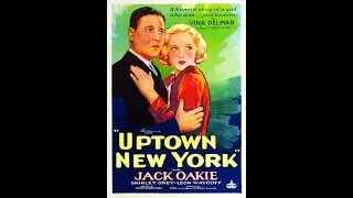 Uptown New York (1932) | Pre-Code Romantic Drama | Public Domain Full Movie