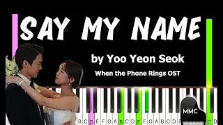Say My Name by  유연석 (Yoo Yeon Seok) When the Phone Rings OST (지금 거신 전화는) piano cover + sheet music