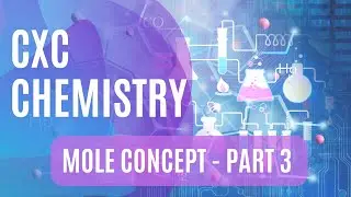 #LMDNCHEMISTRYSUNDAYS - CXC/CSEC CHEMISTRY REVIEW - THE MOLE CONCEPT